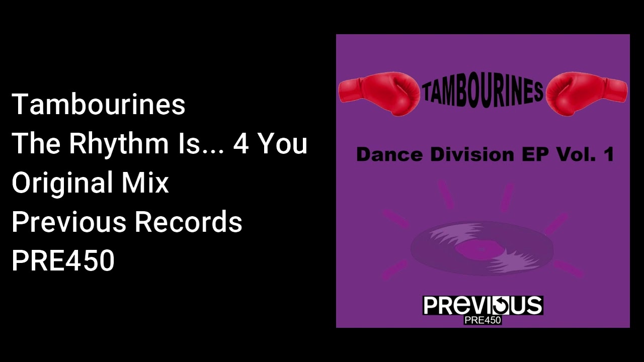 Tambourines - The Rhythm Is... 4 You - Official Audio