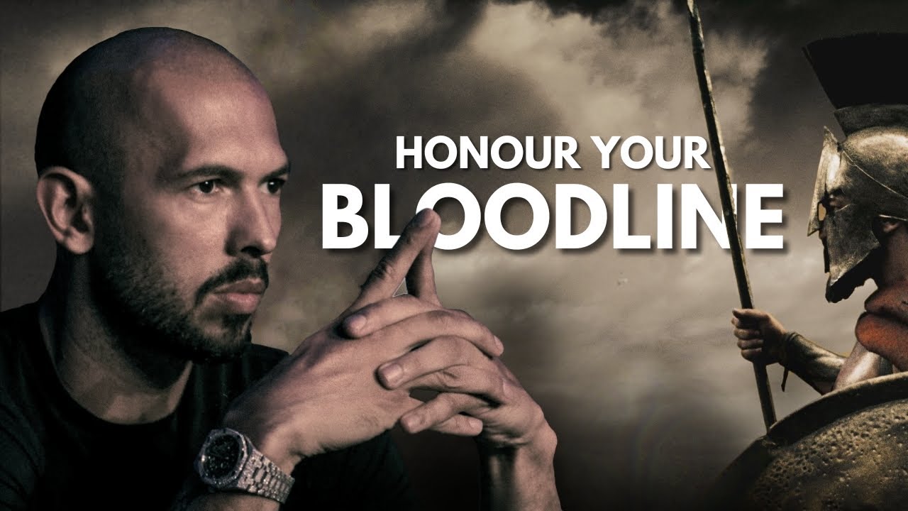 HONOUR YOUR BLOODLINE - Powerful Motivational Speech by Andrew Tate