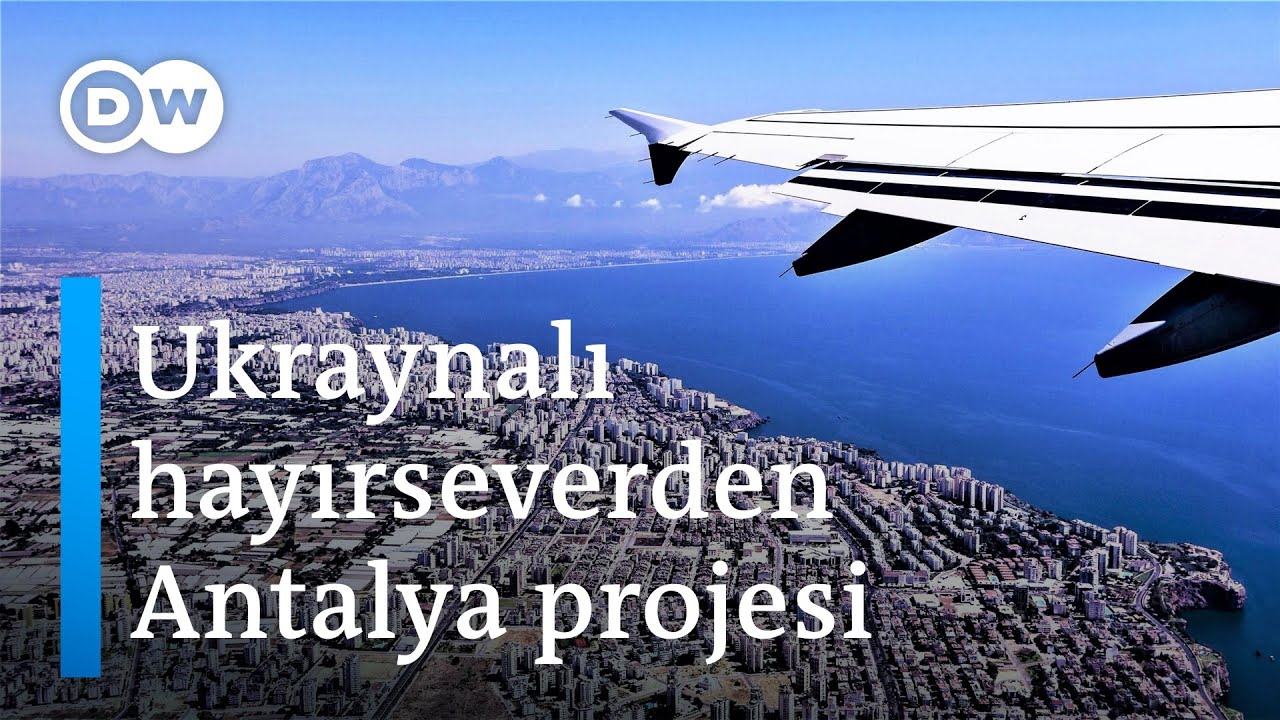 Ukraynalı hayırsever Antalya'da yaraları sarıyor - DW Türkçe
