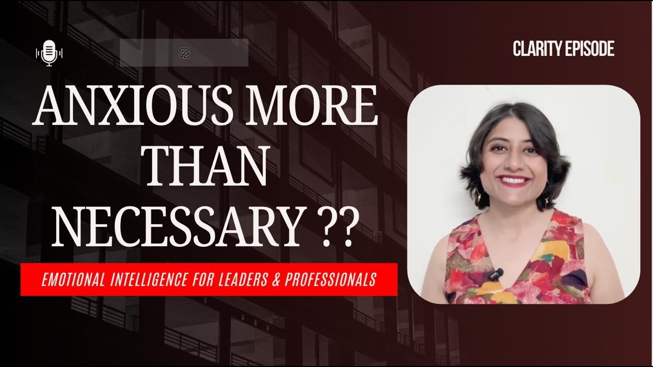 Why Anxious More Than Necessary?