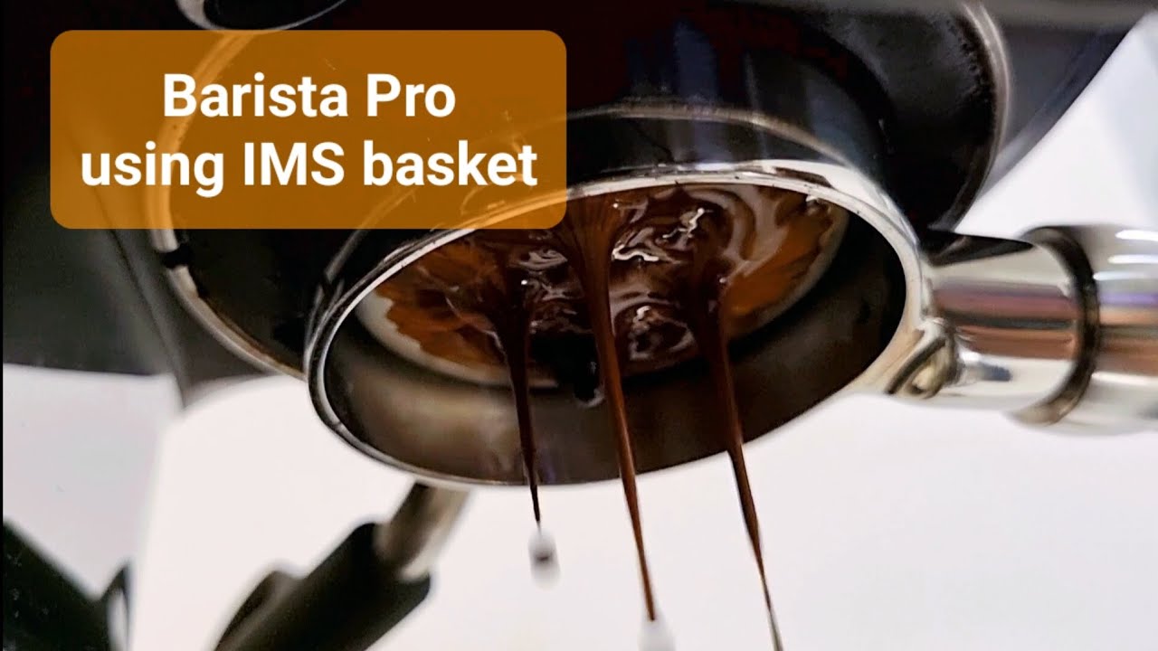 Barista Pro with IMS precision filter basket