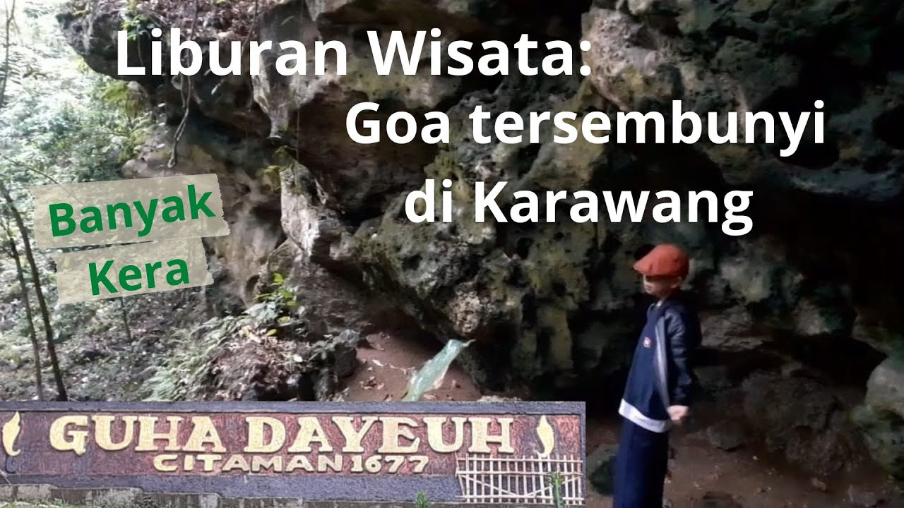 Goa Dayeuh - Banyak Kera-nya | Liburan Wisata Goa Tersembunyi di Karawang | Goa Warisan Leluhur