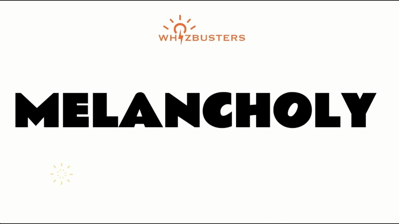 MELANCHOLY (adjective) meaning and pronunciation with examples in sentences