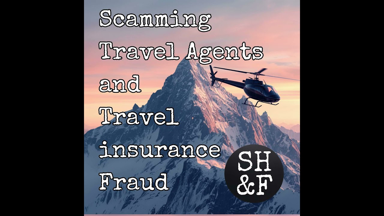 Scamming Travel Agents and Travel insurance Fraud