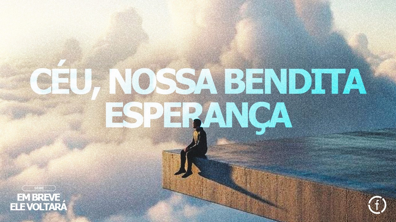 CÉU, NOSSA BENDITA ESPERANÇA! | CULTO AO VIVO - Pr Deivide - 22/02/2026