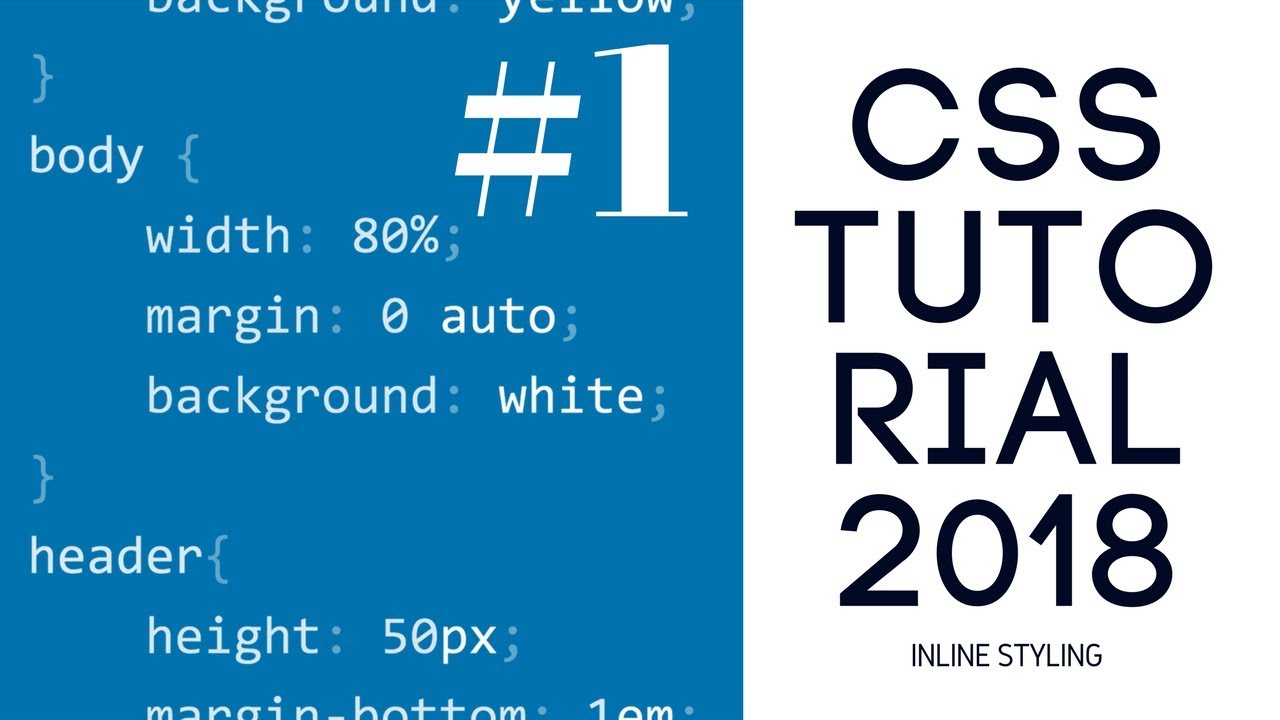CSS Tutorial 2018 - #1 - Inline Styling 🌈