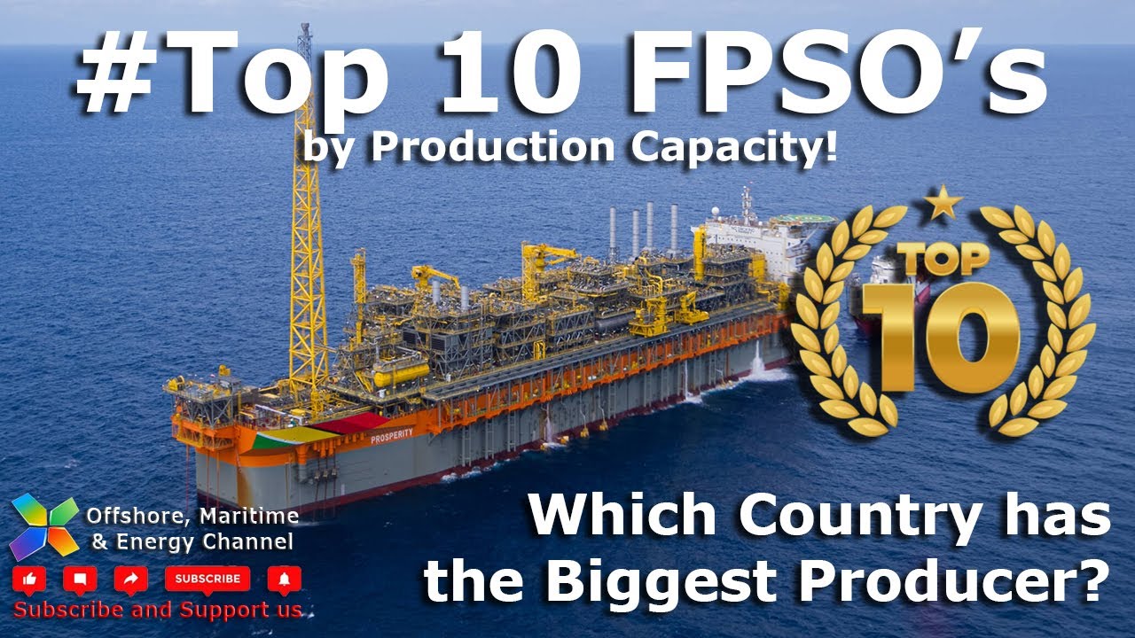 Top 10 FPSO's by Production Capacity