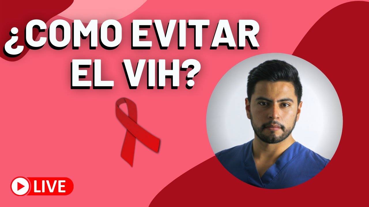 ¿COMO EVITAR LA TRANSMISIÓN DE VIH?