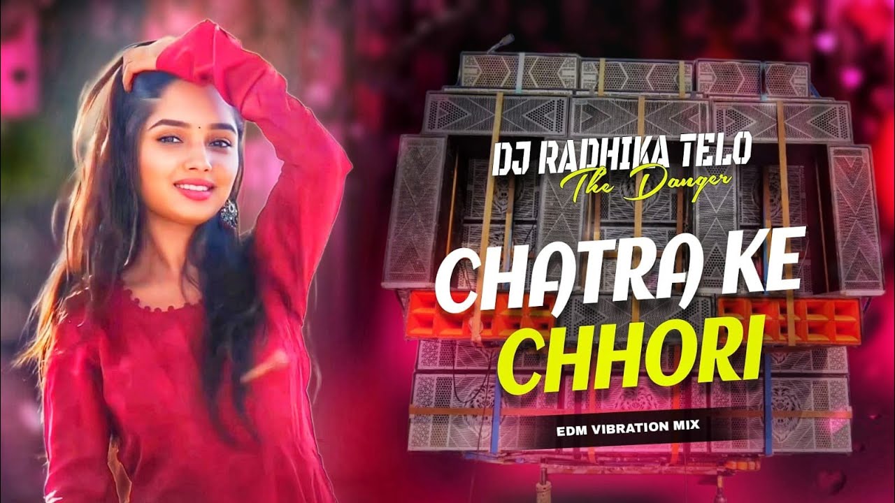 Dj SarZen Personal Song Chatra Ke Chhori New Khortha Song  ( Edm Vibration Bass Mix)Dj Radhika