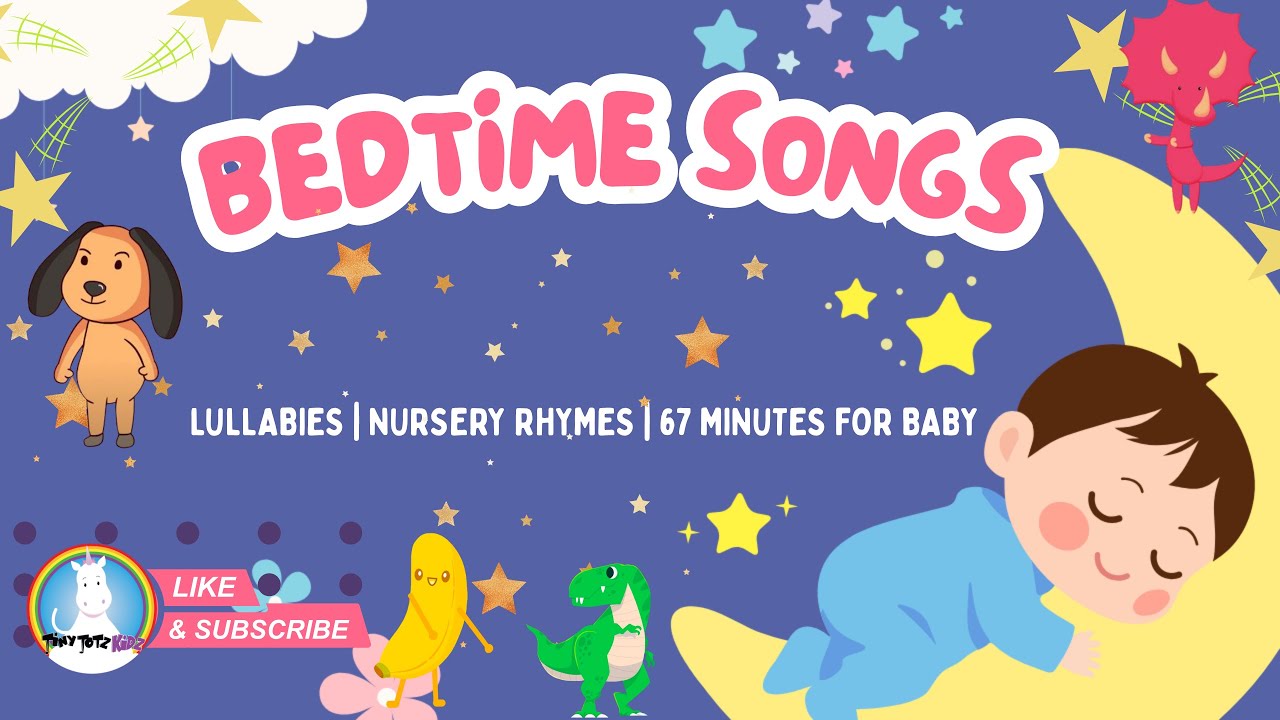 😴 Best Bedtime Songs | Lullabies for Babies & Toddlers Compilation | Tiny Totz Kidz