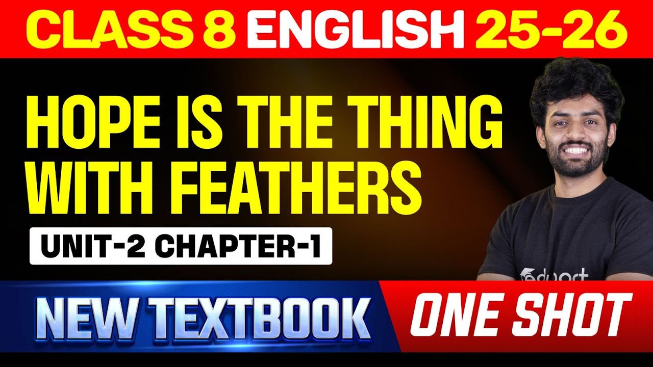 Hope is the Thing With Feathers | One Shot | Class 8 Unit 2 - Chapter 1 | Eduport