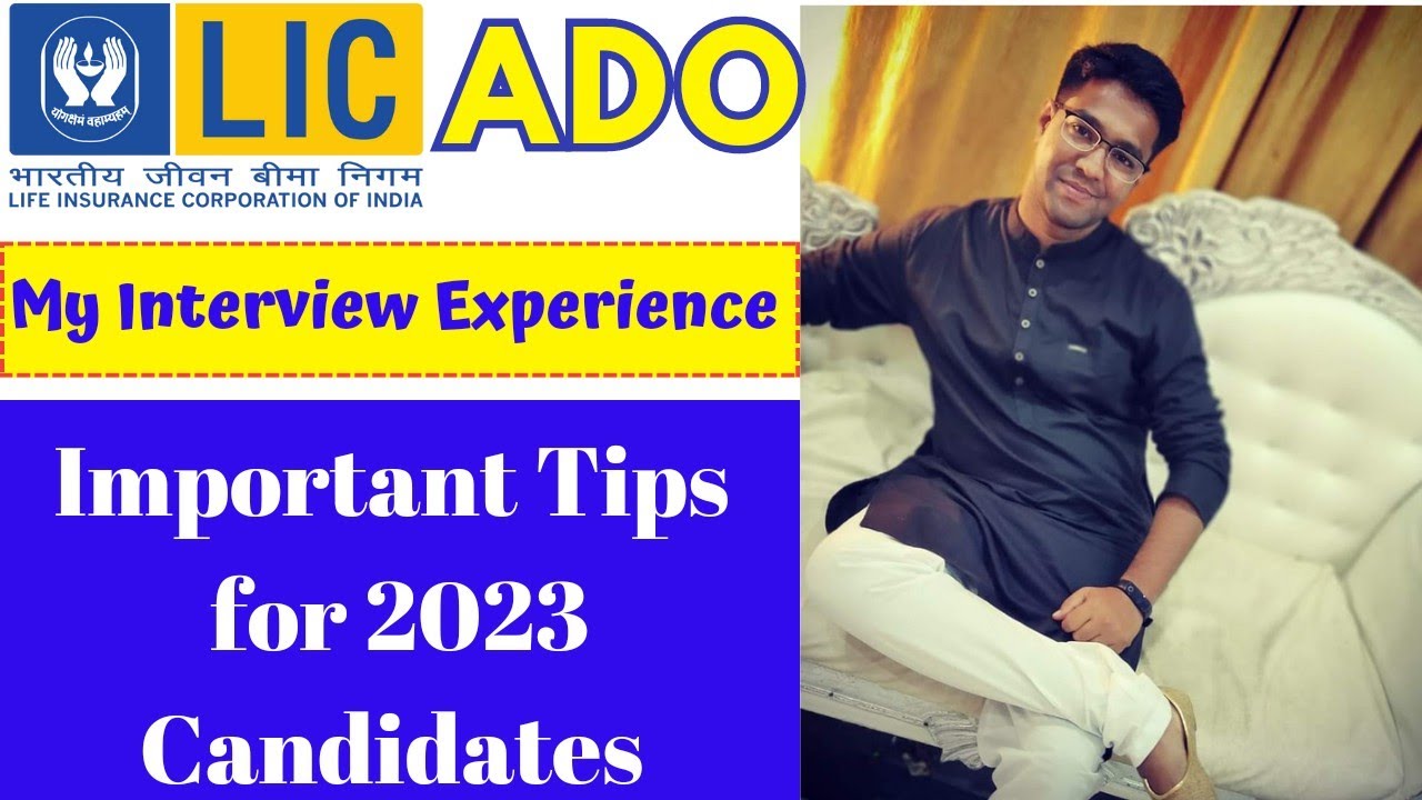 My LIC ADO Interview Experience and Important tips for LIC ADO 2023 Candidates
