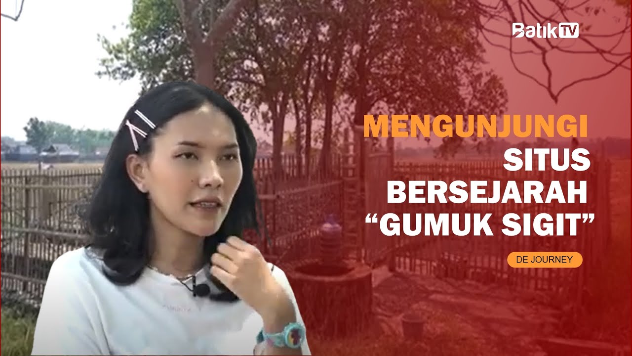 MENGUNJUNGI SITUS BERSEJARAH 