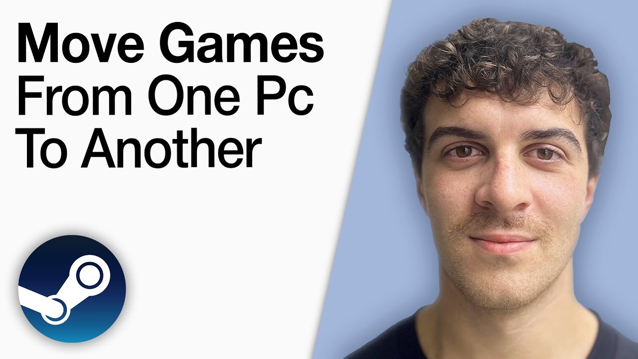 How To Move Steam Games From One PC to Another [2025 Full Guide]