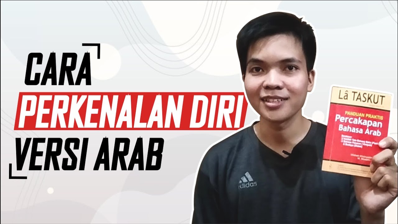 CARA PERKENALAN DIRI DALAM BAHASA ARAB -UNTUK PEMULA-