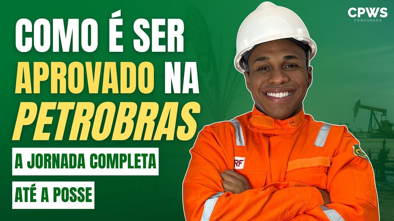 Da aprovação ao crachá: TUDO sobre como é começar a trabalhar na Petrobras/Transpetro! 🚀