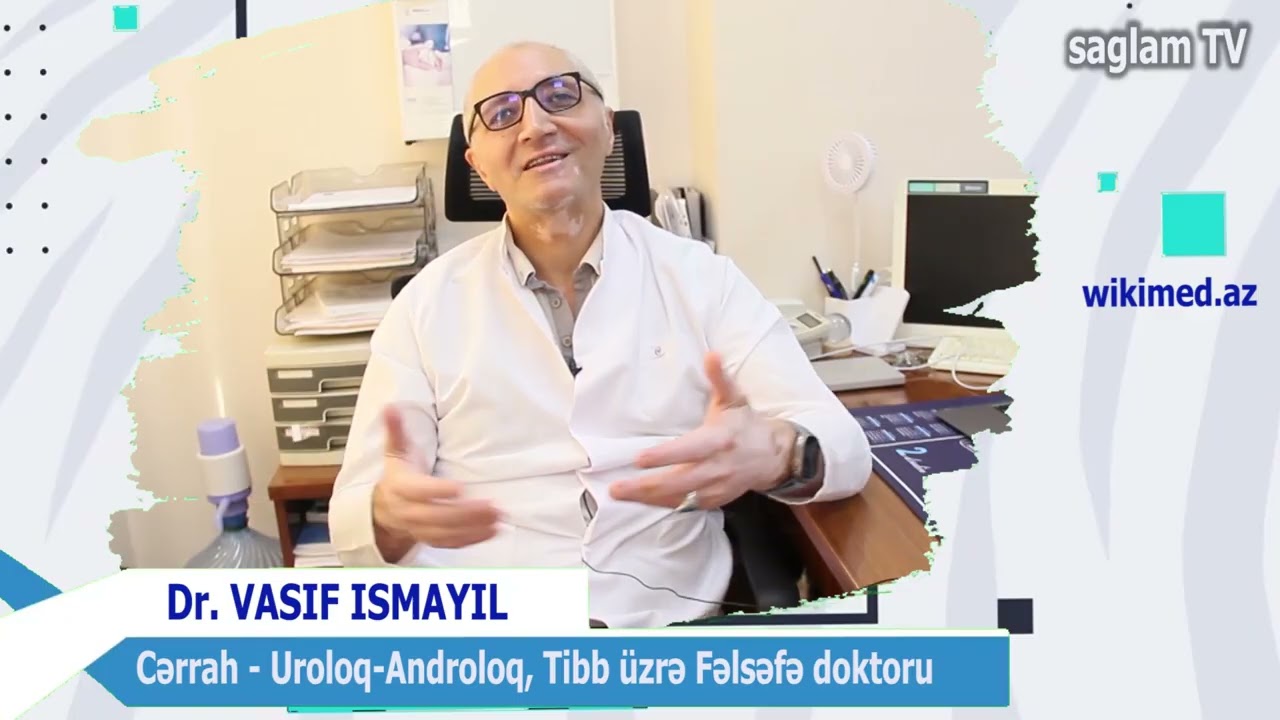 DR. VASİF İSMAYIL: HƏKİM KOLLEQALARA DEYİRƏM Kİ, GƏLİN BİZ İŞİMİZİ DAHA YAXŞI GÖRƏK, TƏKMİLLƏŞDİRƏK