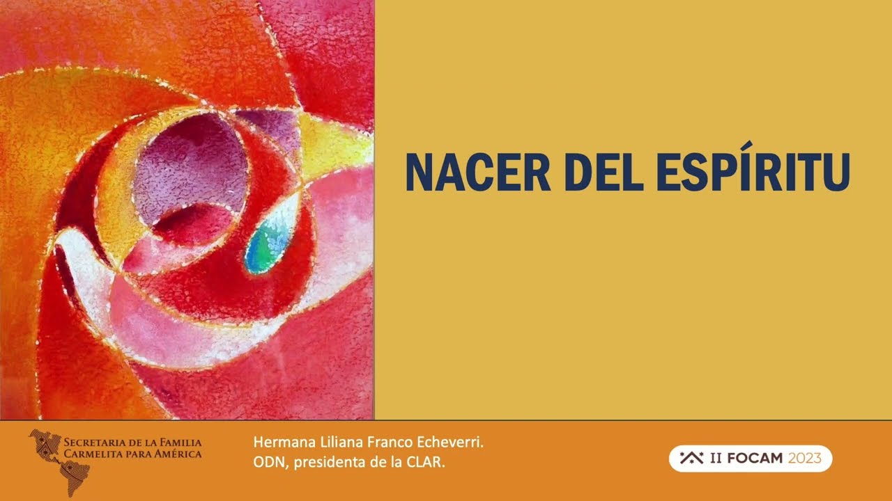 II FOCAM - Hna. Liliana Franco - Nacer del Esp&iacute;ritu