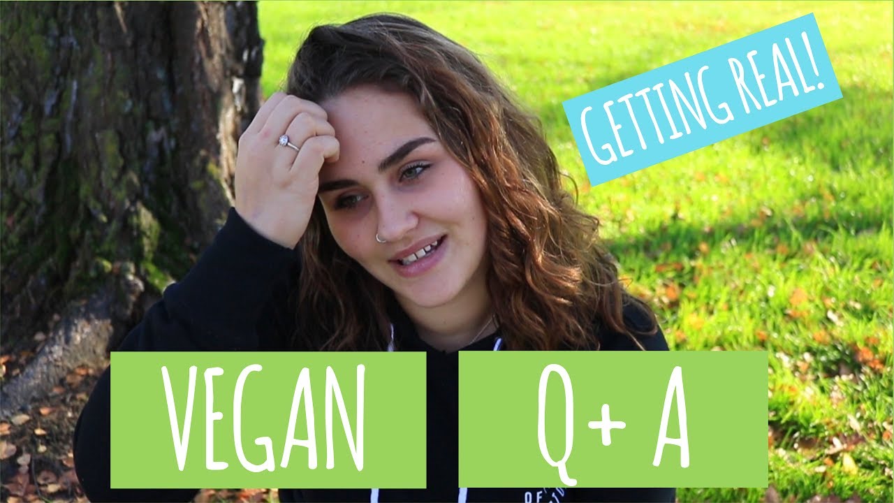 VEGAN Q & A | What I get asked most |