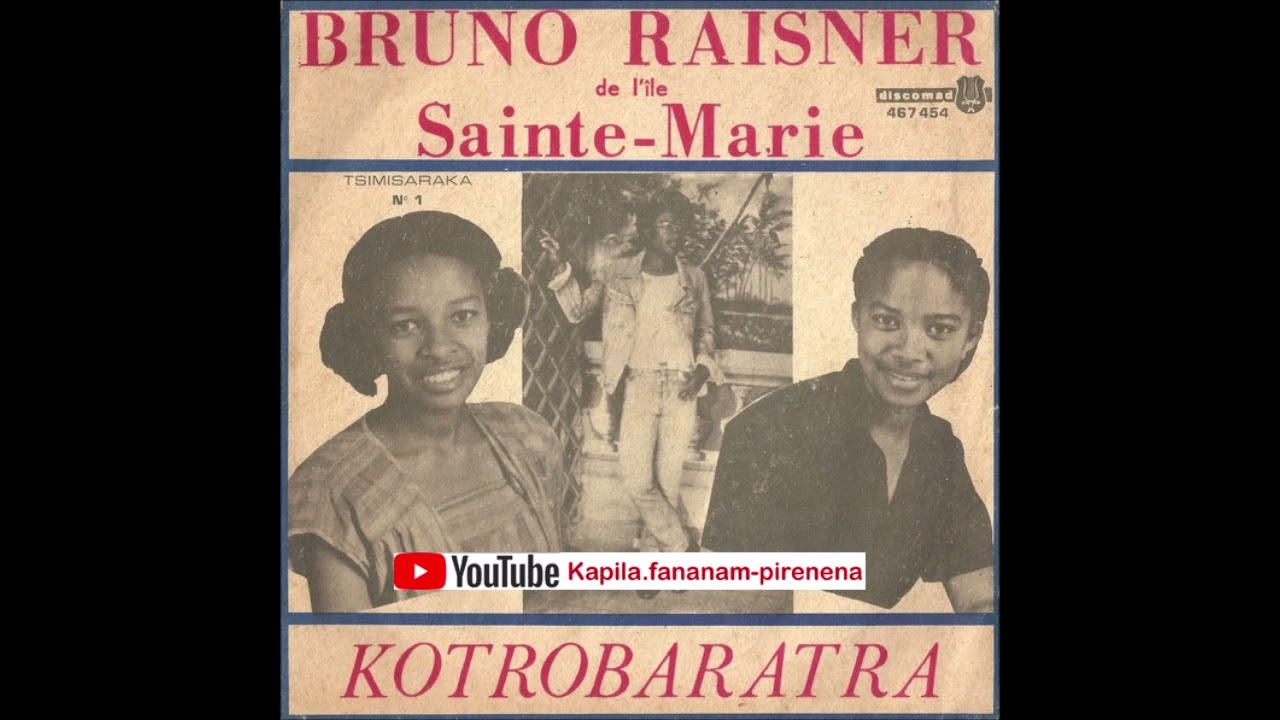 Bruno Raisner - Kotrobaratra (Discomad original 45 tours) - Madagascar.