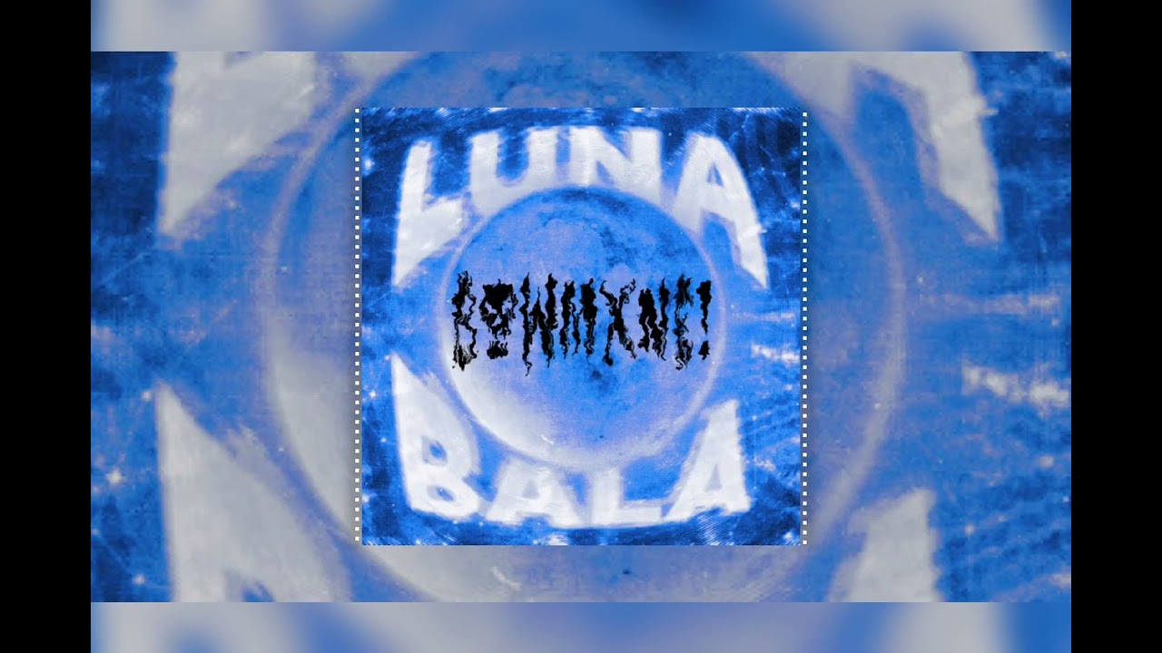 LUNA BALA - DJ BOWMXNE! Remix (Sped Up)