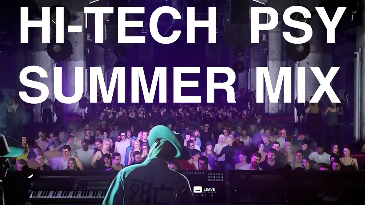 Hi tech Psy summer mix 2021