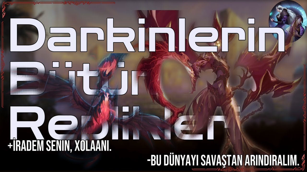 Runeterra Türkçe Seslendirme: Bütün Darkinler