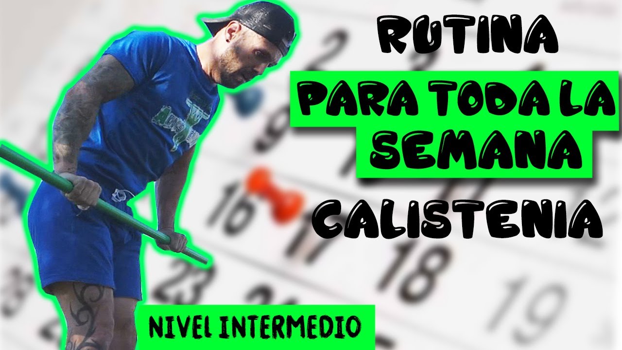 Rutina semanal Calistenia | planificacion semanal calistenia INTERMEDIOS