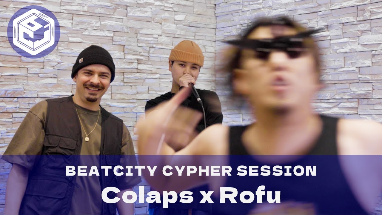 Colaps x Rofu｜BEATCITY Cypher Session