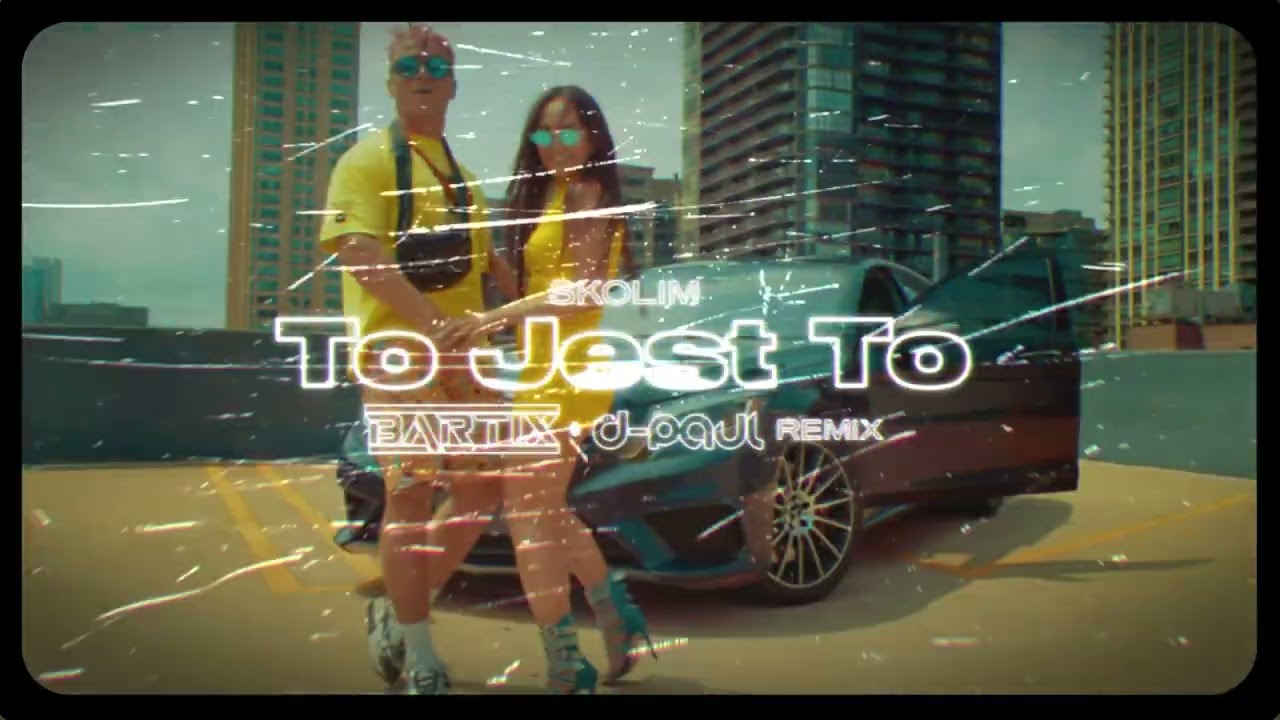 SKOLIM - To Jest To (BARTIX & D-Paul REMIX) 2024