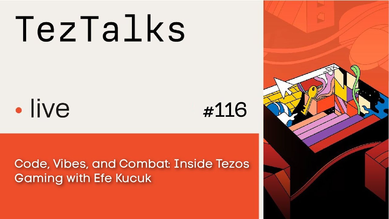 TezTalks Live 116: Code, Vibes, and Combat | Inside Tezos Gaming with Efe Kucuk
