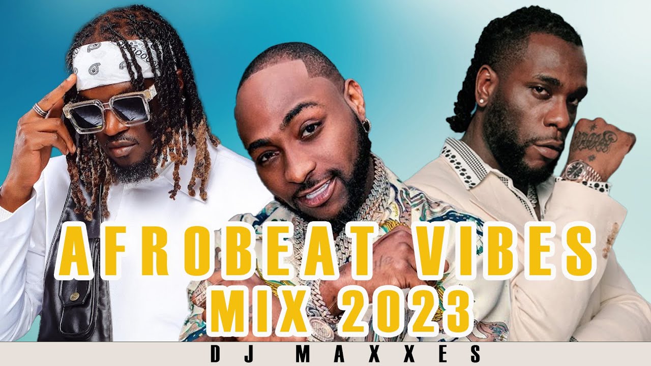 Afrobeat Mix 2023 | The Best Of Afrobeat  Banger 2023 By Burna Boy,  Rema, Davido, Fireboy, Asake