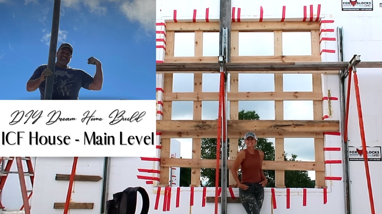 DIY Dream Home Build- ICF Walls on the Main Level