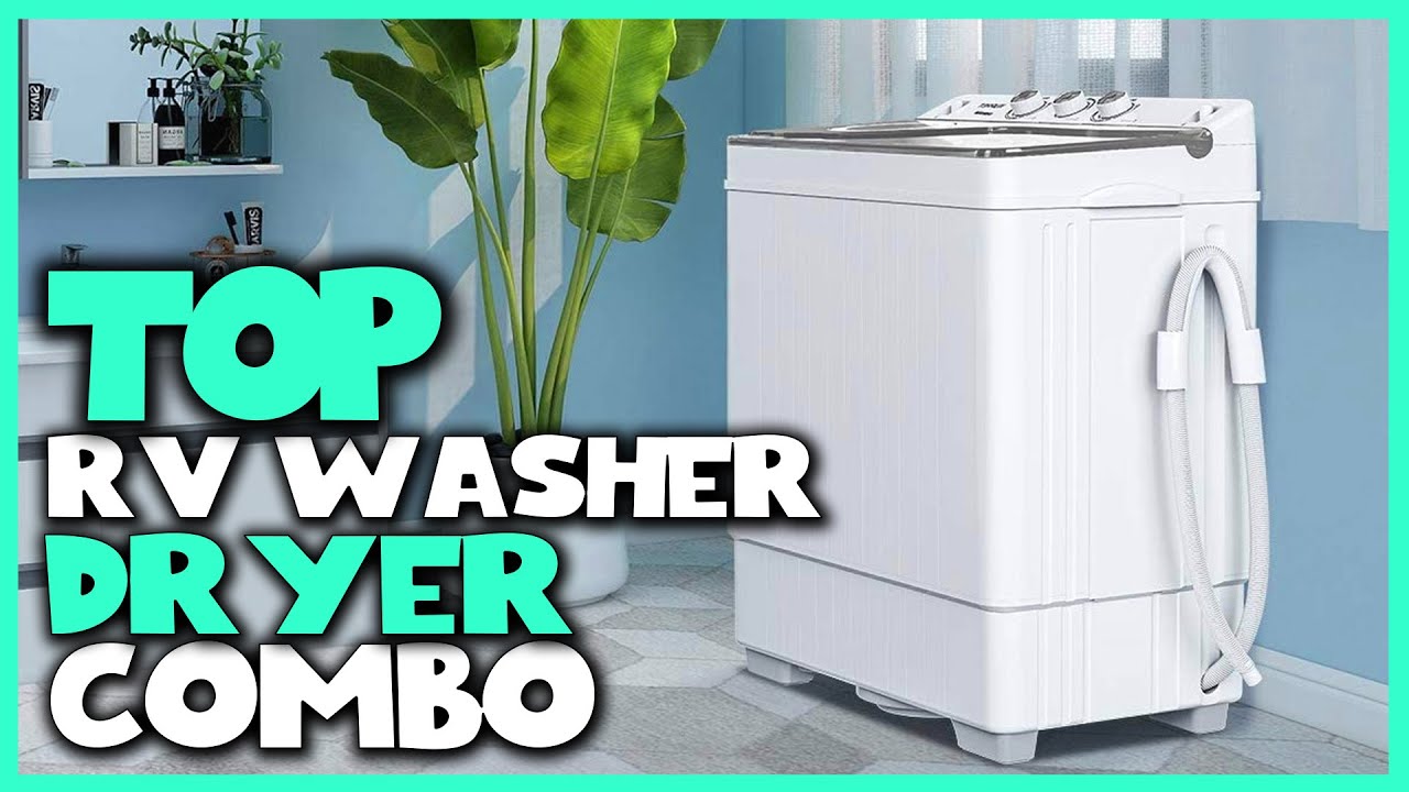 Top 5 Best RV Washer Dryer Combo [Review] -  Portable Washing Machine [2023]