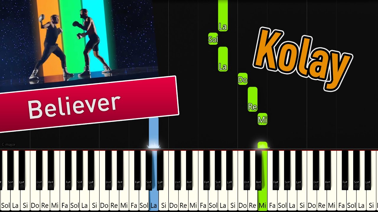 Believer | Kolay Piyano - Nasıl Çalınır