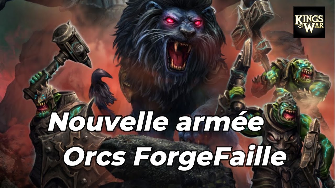 Nouvelle armée Orcs  - les ForgeFaille