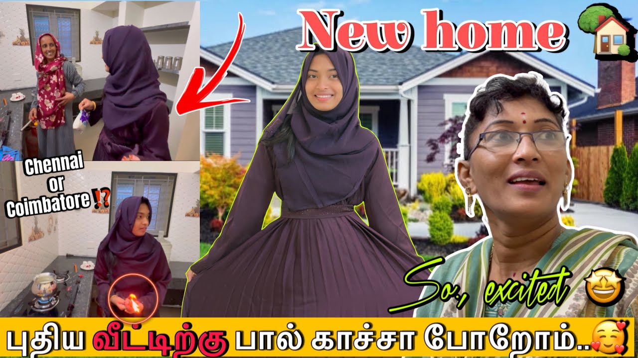 New home - க்கு பால் காச்சேப்போறோம் 🏡 | Chennai or Coimbatore 🥰⁉️ | 