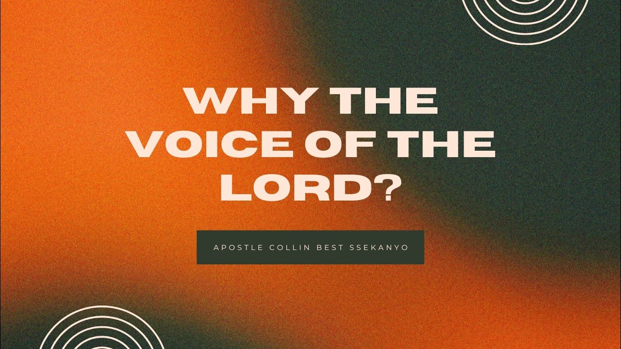 WHY THE VOICE OF THE LORD || SUNDAY LIFE SERVICE ||  15 FEB 2028 || Apostle Collin Best Ssekanyo
