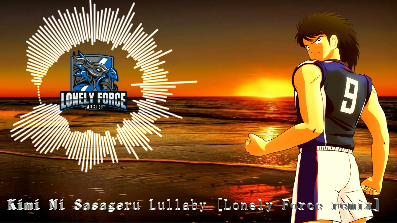 Kimi Ni Sasageru Lullaby [Lonely Force remix]