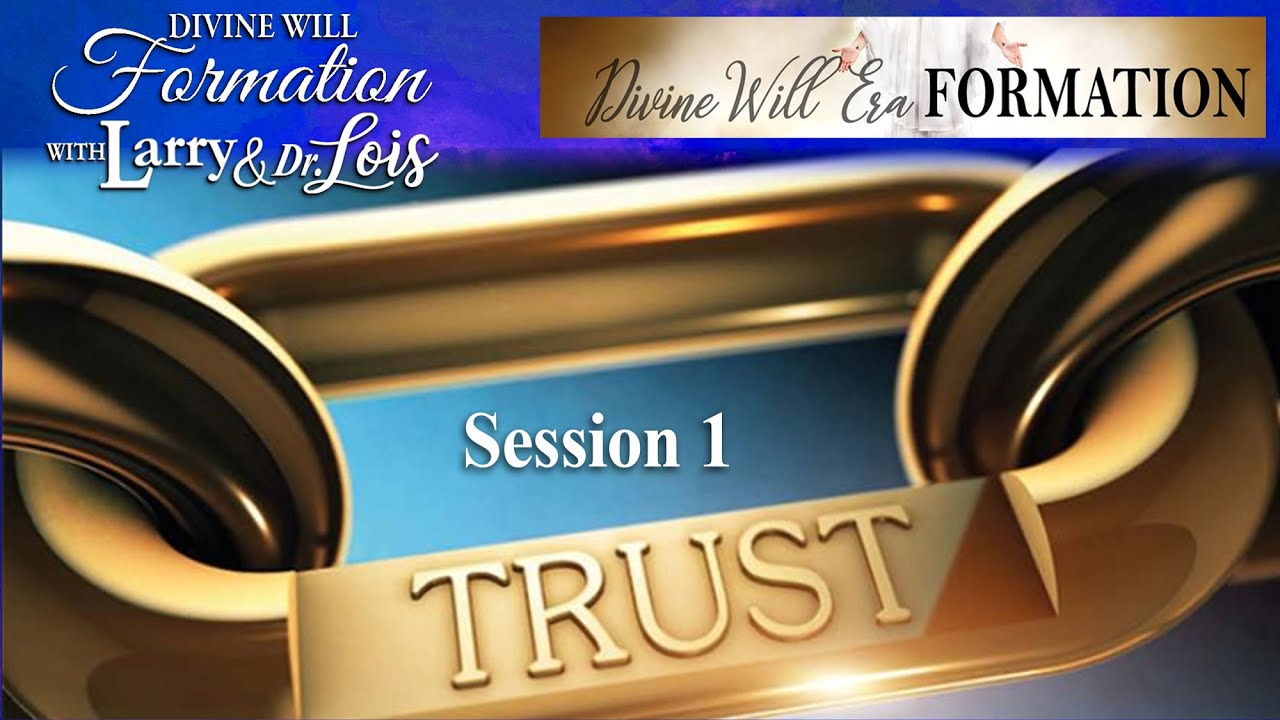 Surrendering our Trust... The 1st Stage of Growth into the Divine Will