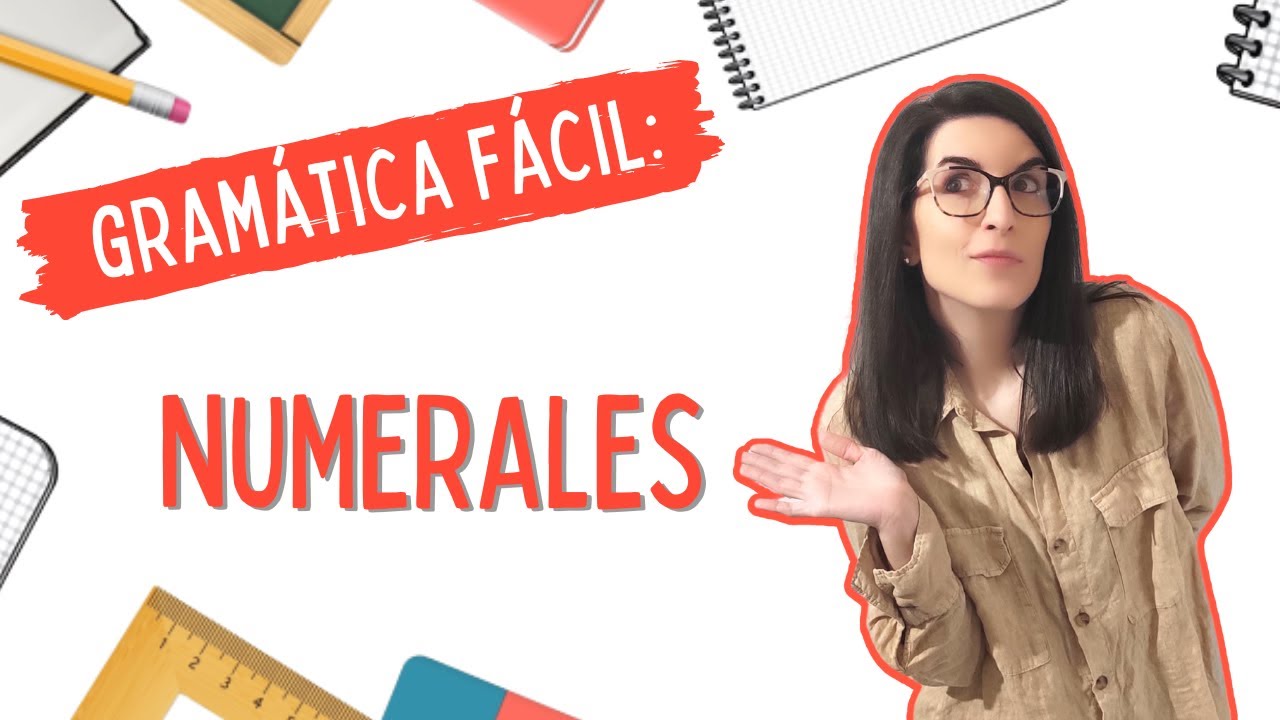 Numerales | LENGUA CASTELLANA FÁCIL 📚