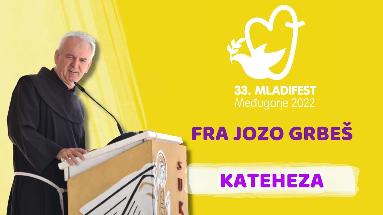 33. MLADIFEST KATEHEZA: Fra Jozo Grbeš, provincijal Hercegovačke franjevačke provincije OFM