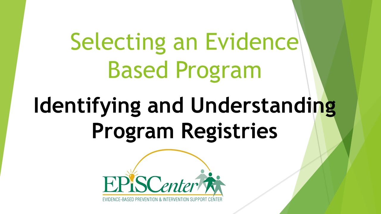 Selecting an EBP: Identifying & Understanding Program Registries