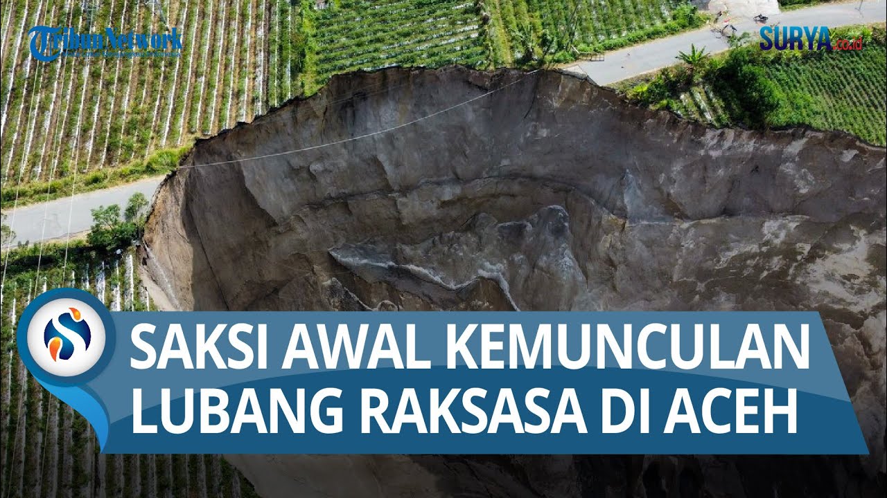 Kesaksian Sukirman Awal Kemunculan Lubang Raksasa di Aceh Tengah yang Makin Membesar
