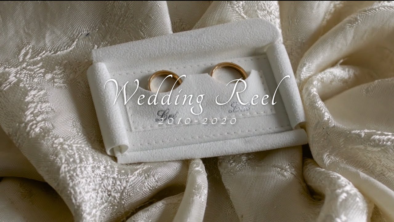 Wedding Reel 2010 - 2020