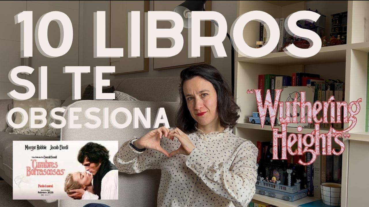 10 libros para leer si estas obsesionada con Cumbres borrascosas