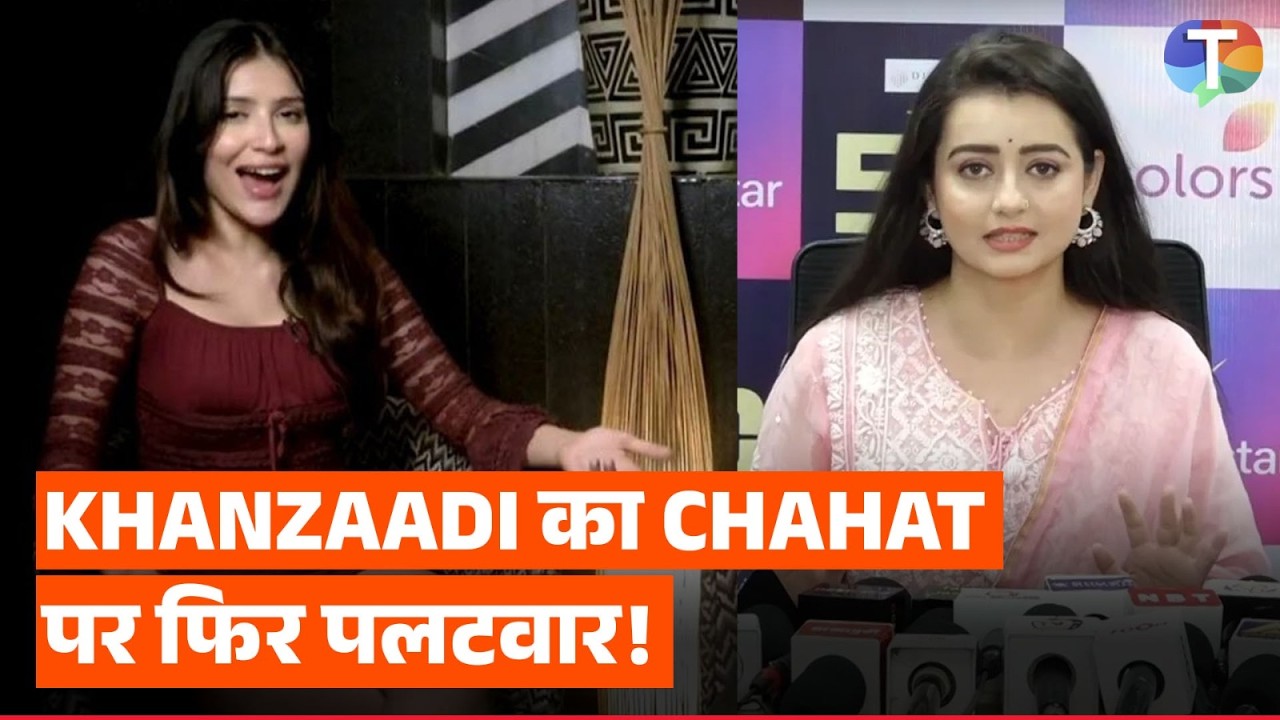 The 50 fame Khanzaadi BEFITTING reply to Chahat Panday's accusations | Exclusive
