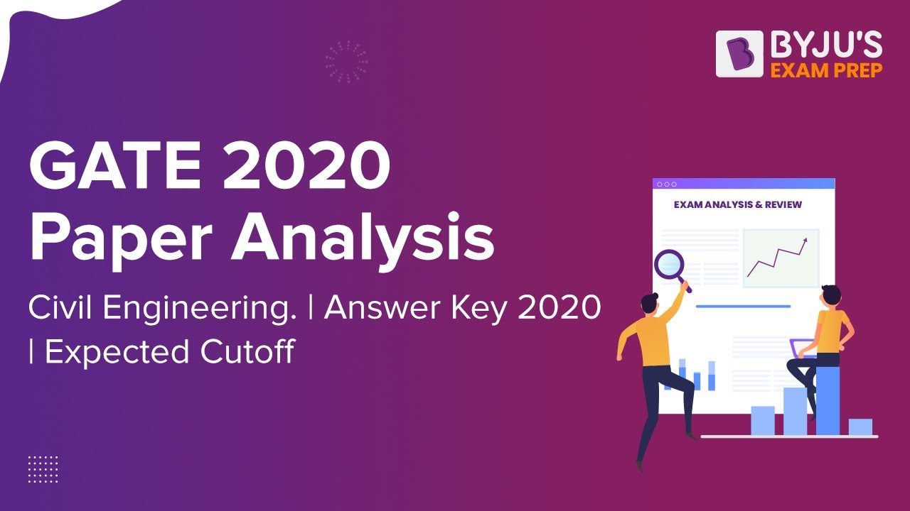 GATE 2020 CE Paper Analysis | Civil Engg. | Answer Key | Expected Cutoff | BYJU'S Exam Prep