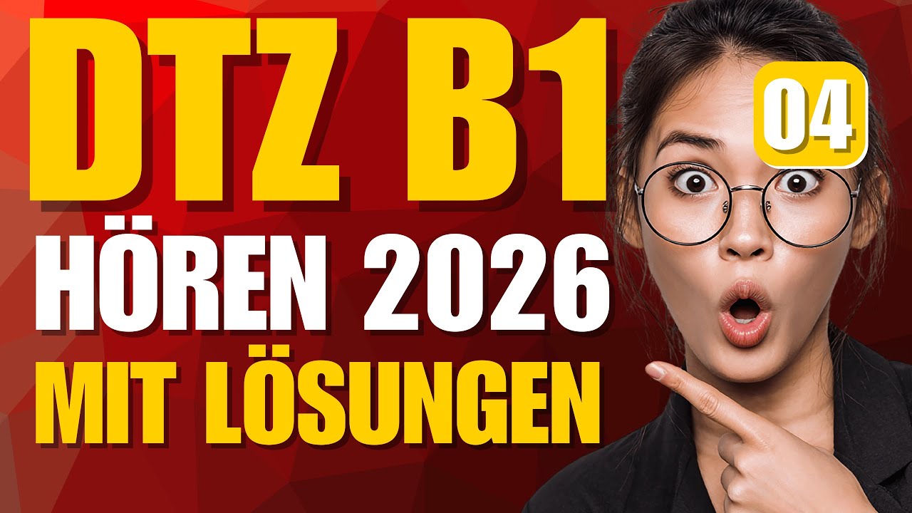 DTZ Prüfung B1 Hören 2026 | Modelltest komplett mit Lösungen | Alle Teil 1-4| #04