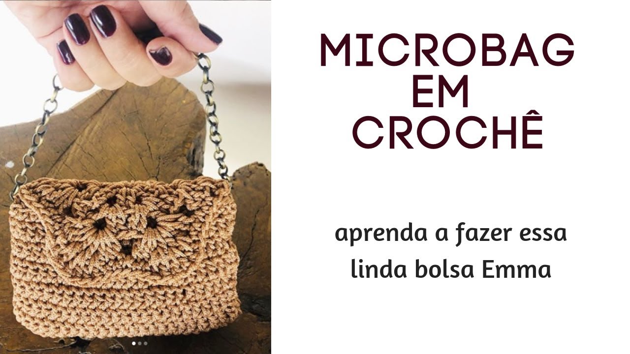 Bolsa Emma! MICRO BAG EM CROCHÊ #tendencia2019